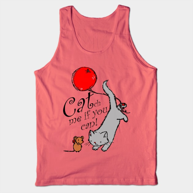 Cute cat catch me funny cool Tank Top by Kingluigi